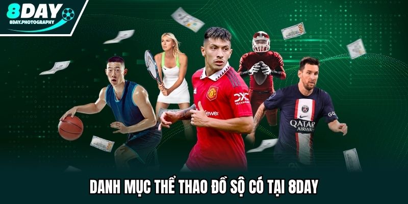 Danh mục thể thao đồ sộ có tại 8DAY