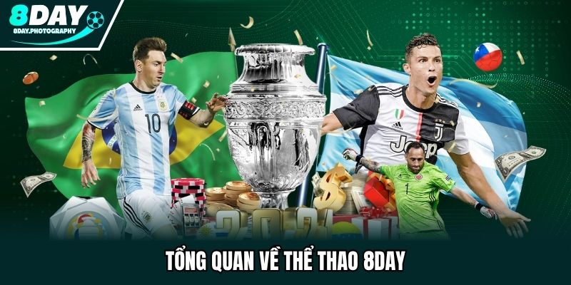 Tổng quan sảnh cá cược thể thao tại nhà cái 8DAY
