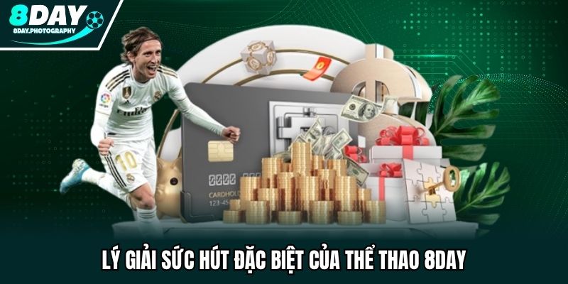 Lý giải sức hút đặc biệt của thể thao 8DAY