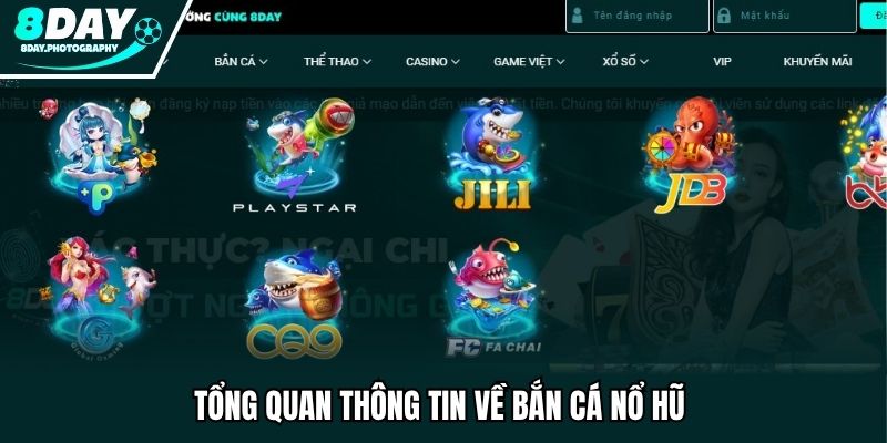 Tổng quan thông tin về bắn cá nổ hũ