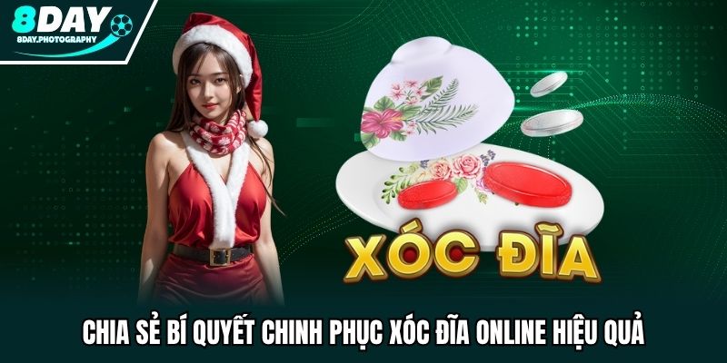 Chia sẻ bí quyết chinh phục xóc đĩa online hiệu quả